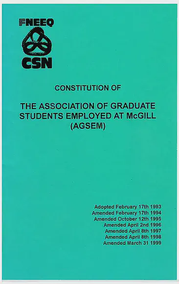 Constitution de l’Association des étudiant.e.s diplomé.e.s employé.e.s de McGill (AÉÉDEM), avec amendements (1999), Archives de l’AÉÉDEM, Vol. 6.1 &ldquo;AGSEM Constitutions.&rdquo;